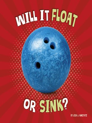 cover image of Will It Float or Sink?